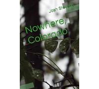 Nowhere, Colorado