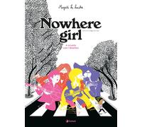 NOWHERE GIRL. A SCUOLA CON I BEATLES - Le Huche Magali - 2024 - Tunué