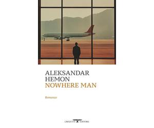 Nowhere Man [Paperback] [Oct 14, 2025] Hemon, Aleksandar and Tranfo, Angela