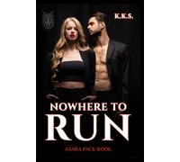 Nowhere to Run: Asara Pack Tale
