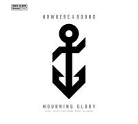 Nowherebound - Mourning Glory