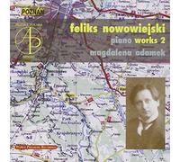 NOWOWIEJSKI, F. - PIANO WORKS VOL.2