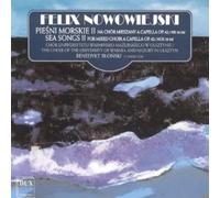 Felix Nowowiejsk Felix Nowowiejski: Sea Songs II for Mixed Choir a Cappell (CD)