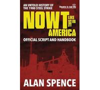 Nowt Like This in America: AN UNTOLD HISTORY OF THE 1980 STEEL STRIKE.