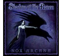 Nox Arcana - Shadow Of The Raven