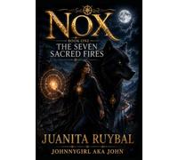 NOX: Book One: The Seven Sacred Fires