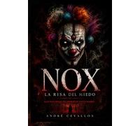 Nox: La Risa del Miedo: 1