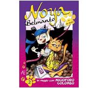Noya Belmanto. In viaggio con Micioforo Colombo (Vol. 2)