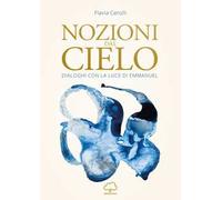 Nozioni dal cielo. Dialoghi con la luce di Emmanuel