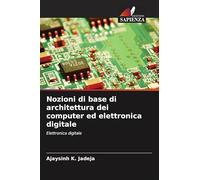 Nozioni di base di architettura dei computer ed elettronica digitale: Elettronica digitale