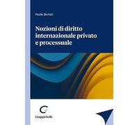 Libri Paolo Bertoli - Nozioni Di Diritto Internazionale Privato E Processuale