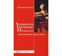 Nozioni di esoterismo occidentale. Dall'antichità fino ai giorni nostri
