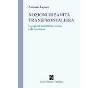 Nozioni di sanità transfrontaliera. La sanità marittima, aerea e di frontiera