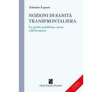 Nozioni di sanità transfrontaliera. La sanità marittima, aerea e di frontiera