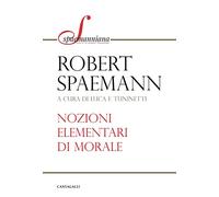 Nozioni elementari di morale - [Edizioni Cantagalli]