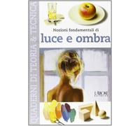 Nozioni fondamentali di luce e ombra