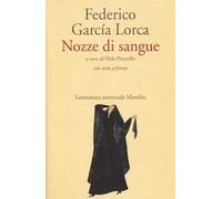 Libri Federico Garcia Lorca - Nozze Di Sangue. Testo Spagnolo A Fronte
