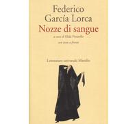 Nozze di sangue. Testo spagnolo a fronte - García Lorca Federico