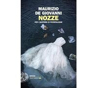 Nozze per i Bastardi di Pizzofalcone - de Giovanni Maurizio