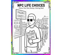 NPC Life Choices: Choose Your Own Destiny Coloring Book