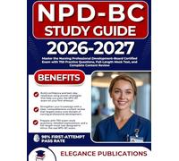 NPD-BC STUDY GUIDE 2026-2027: Master the Nursing Professional Development-Board Certified Exam with 750 Practice Questions, Full-Length Mock Test, and Complete Content Review
