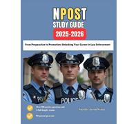 NPOST STUDY GUIDE 2025: From Preparation to Promotion: Unlocking Your Career in Law Enforcement