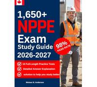 NPPE Exam Study Guide: 1,650+ Practice Questions with Detailed Answers & Explanations, 15 Full-Length Practice Tests to Ace the National Professional Practice Examination for Engineering & Geoscience