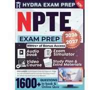 NPTE EXAM PREP 2026-2027: Expanded Edition Comprising Detailed Review for the National Physical Therapy Exam Certification, 1600+ Verified Questions and Answers and 99+ Hours of E-Learning Access