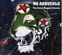 Nq Arbuckle - Future Happens Anyway