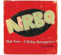NRBQ High Noon - A 50-year Retrospective (Update) (Vinyl LP) 12" Album