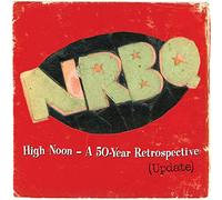 NRBQ High Noon - A 50-year Retrospective (Update) (Vinyl LP) 12" Album