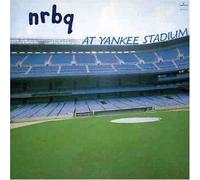 Nrbq [Ltd.Papersleeve] - At Yankee Stadium