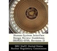 Nrc Staff United Human-System Interface Design Review Guidelines (N (Tascabile)