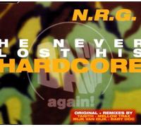 Nrg - Never Lost His Hardcore