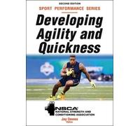 NSCA -National Strength & Conditioning Ass Developing Agility and Q (Tascabile)