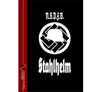 NSDFB (Stahlhelm). Storia, essenza e missione della Lega dei soldati del fronte