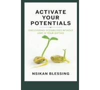 Nsikan Blessing Activate Your Potential (Tascabile)