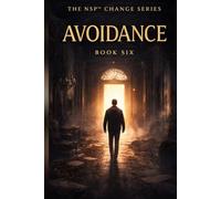 NSP™ change series book six - THE PERSON WHO WALKS FORWARD: A Fantasy of Power, Memory & Becoming