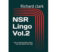 NSR Lingo Vol.2: Pain & Healing Edition Words That Hurt, Words That Help