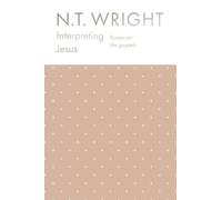 NT Wright Interpreting Jesus (Copertina rigida)