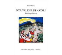 Ntâ valigia di Natali. Poesia e dialetto