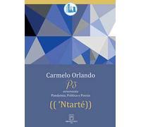 'Ntarté. P3. Pandemia, Politica e Poesia