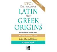Robert Moore NTC's Dictionary of Latin and Greek Origins (Tascabile)