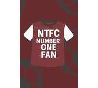 NTFC Number One Fan Notebook: Cobblers Supporters Notebook | A5 Paperback | 100 Lined Pages | Journal, Diary, School & Work