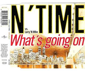 N'Time Feat.Larry 'N Mike - What's Going on