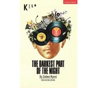 Zodwa Nyoni The Darkest Part of the Night (Tascabile) Modern Plays