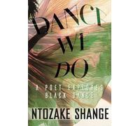 Ntozake Shange Dance We Do (Copertina rigida)