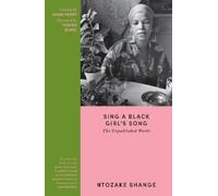 Ntozake Shange Sing a Black Girl’s Song (Tascabile)