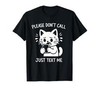 ntrovert Cat Please Don't Call Just Text Me Sarcastico Humor Maglietta