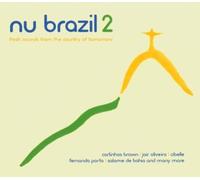Nu Brazil 2 - Fresh Sounds From The Country Of Tomorrow by Various Artists (2004-06-17)